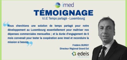 Témoignage de Frédéric Burgy, Directeur Régional Grand-Est chez EDEIS, sur l'utilisation du dispositif V.I.E temps partagé au Luxembourg